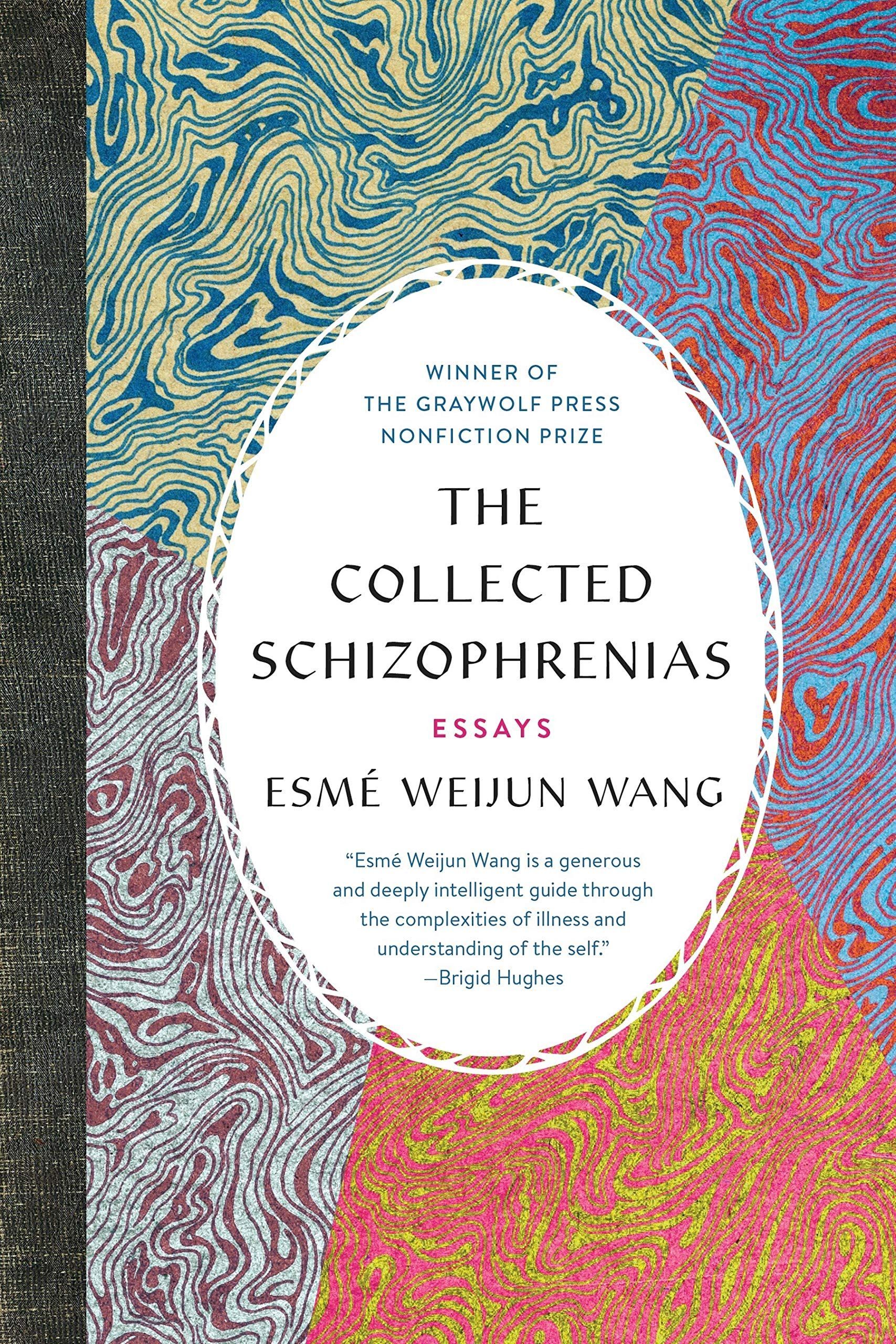 Fractured Origins in Esmé Weijun Wang’s “The Collected Schizophrenias”