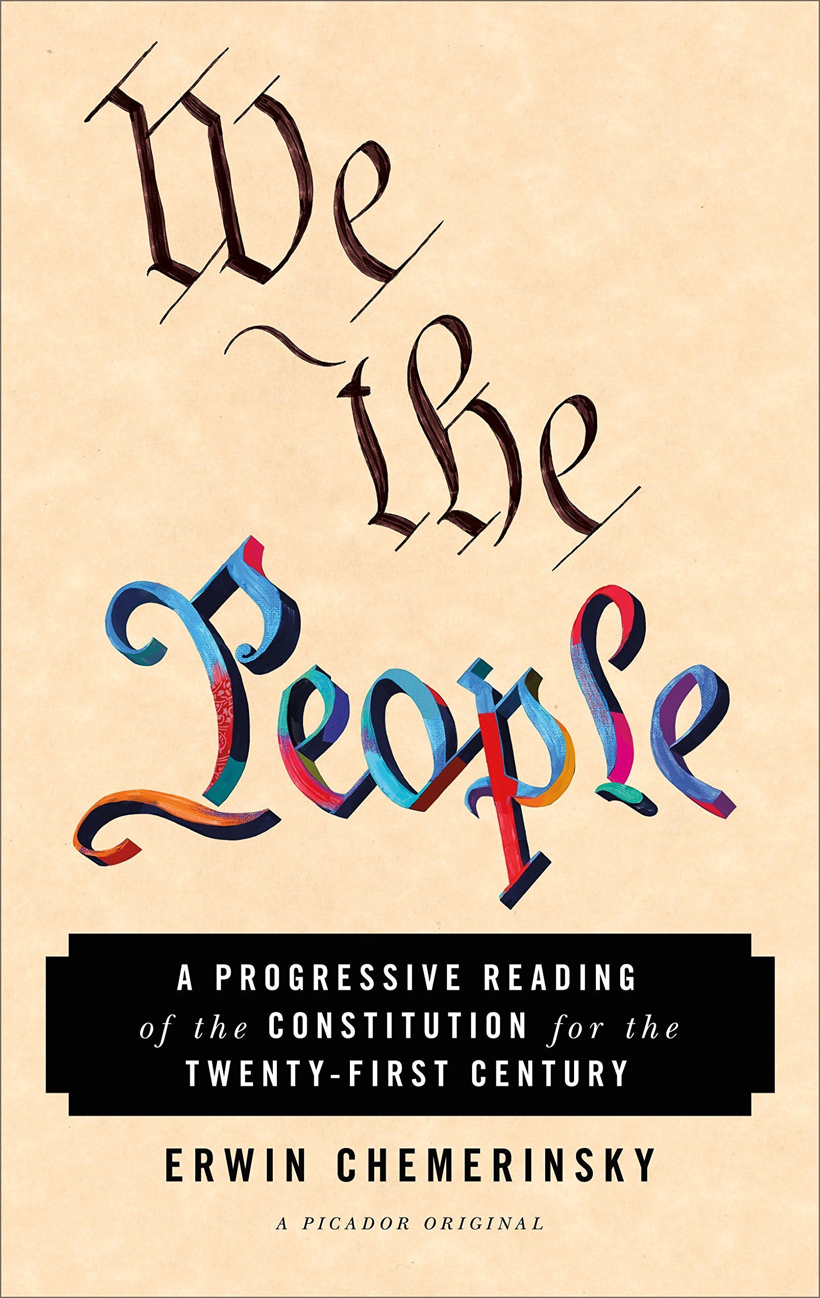 “We the People”: A Guide for the Perplexed Liberal