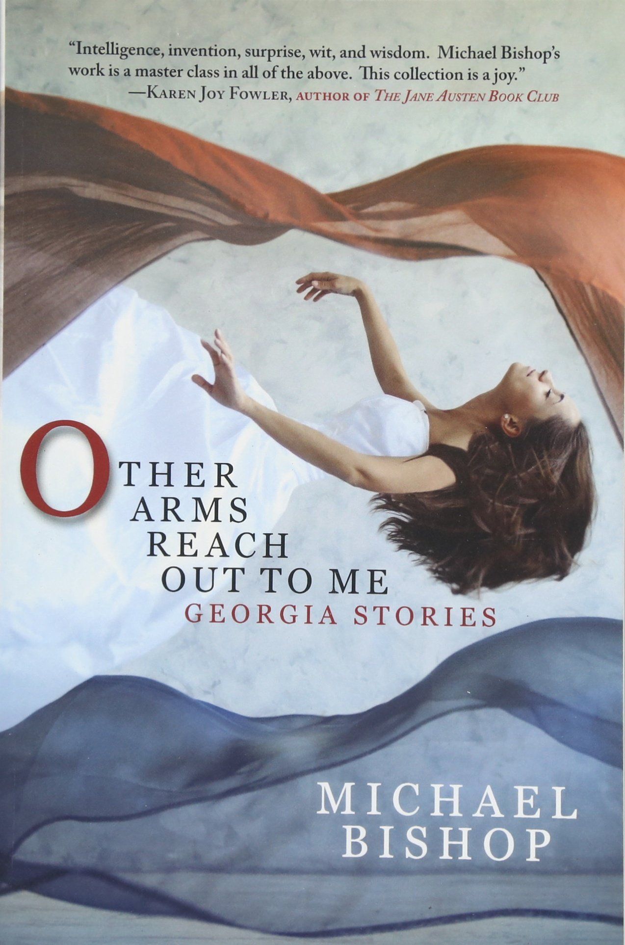 A Fiction of Miracles: On Michael Bishop’s “Other Arms Reach Out to Me: Georgia Stories”