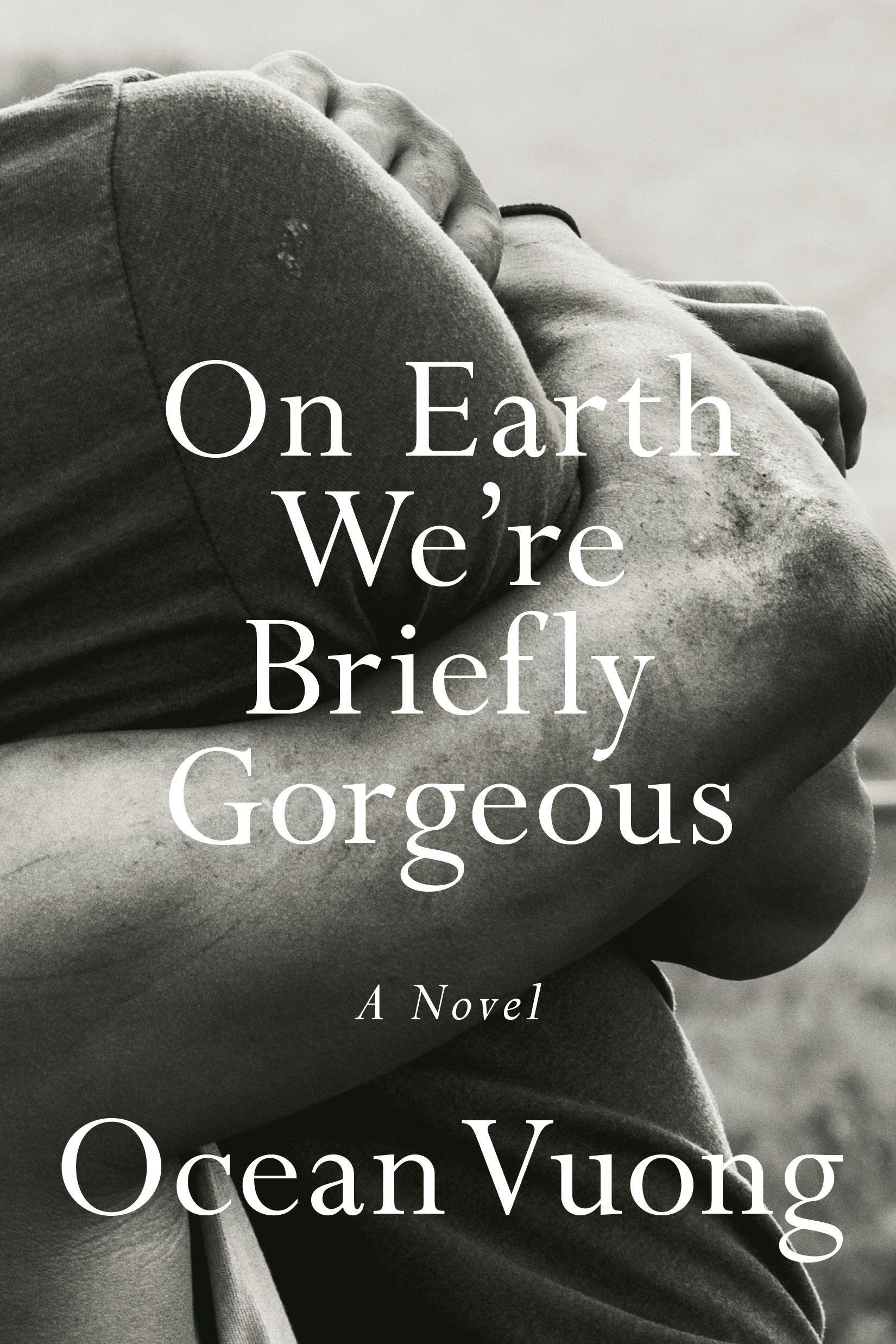 The Beauty of Men: Ocean Vuong’s “On Earth We’re Briefly Gorgeous”