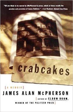 Before Ta-Nehisi Coates: On James Alan McPherson’s “Crabcakes”