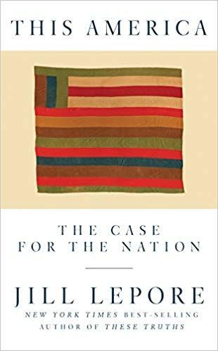 A Nation of Nations Must Still Be a Nation: On Nationalism, Globalization, and Writing History