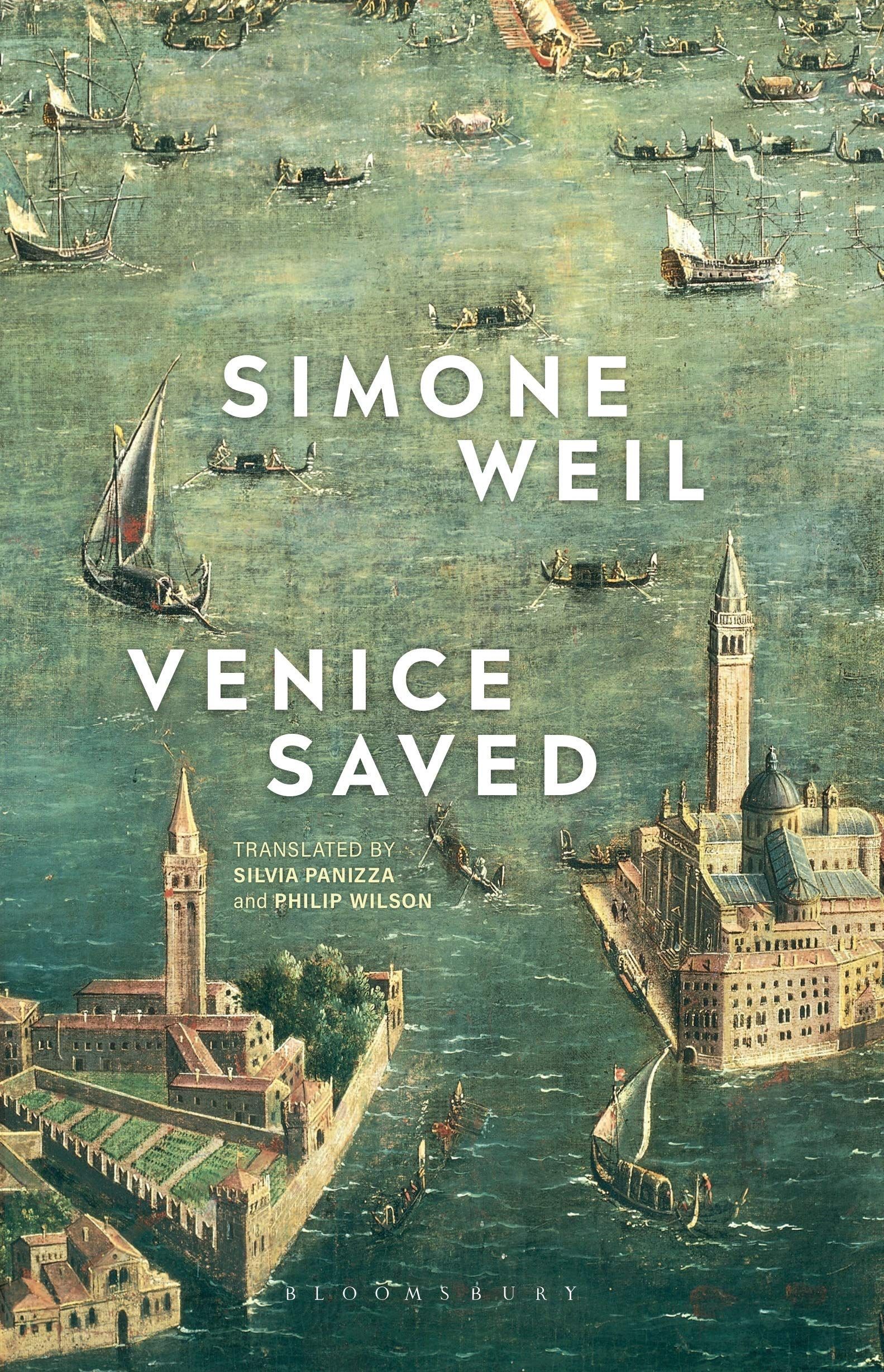 The Play’s the Thing: On Simone Weil’s “Venice Saved”