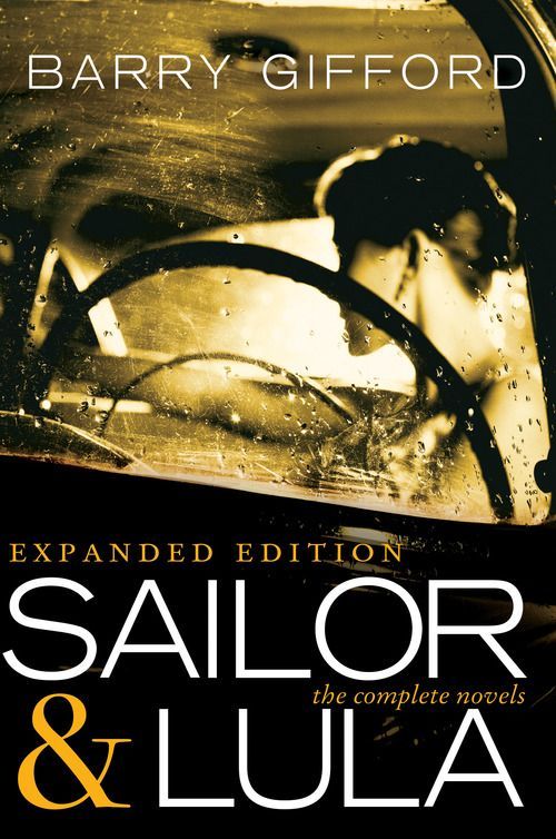 Wild at Heart and Weird on Top: Barry Gifford’s Sailor and Lula Ride Again