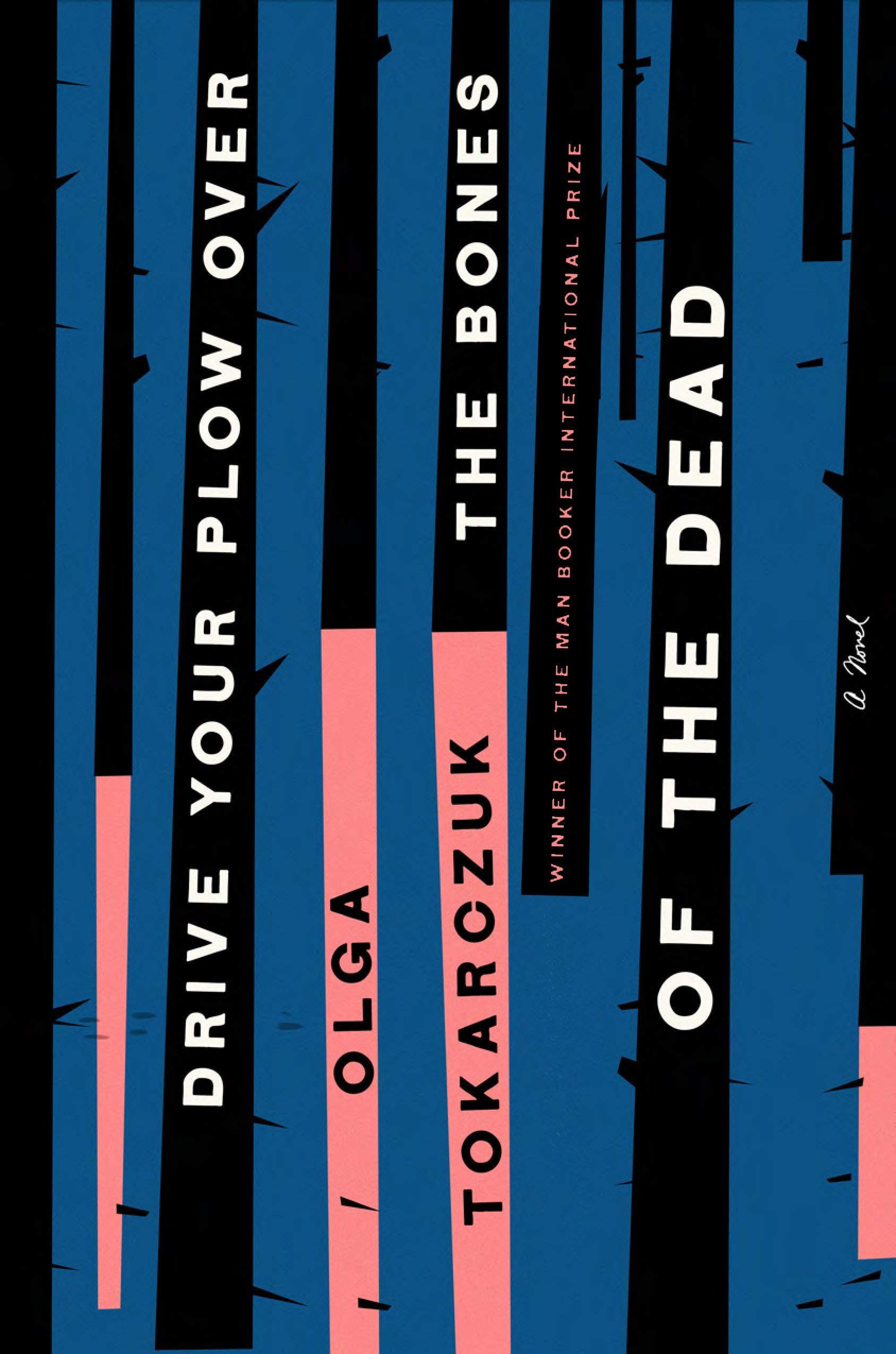 Meat Is Murder: On Olga Tokarczuk’s “Drive Your Plow Over the Bones of the Dead”