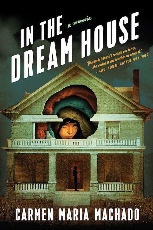 The Ghosts That Have Always Been Here: Queer Abuse in Carmen Maria Machado’s “In the Dream House”