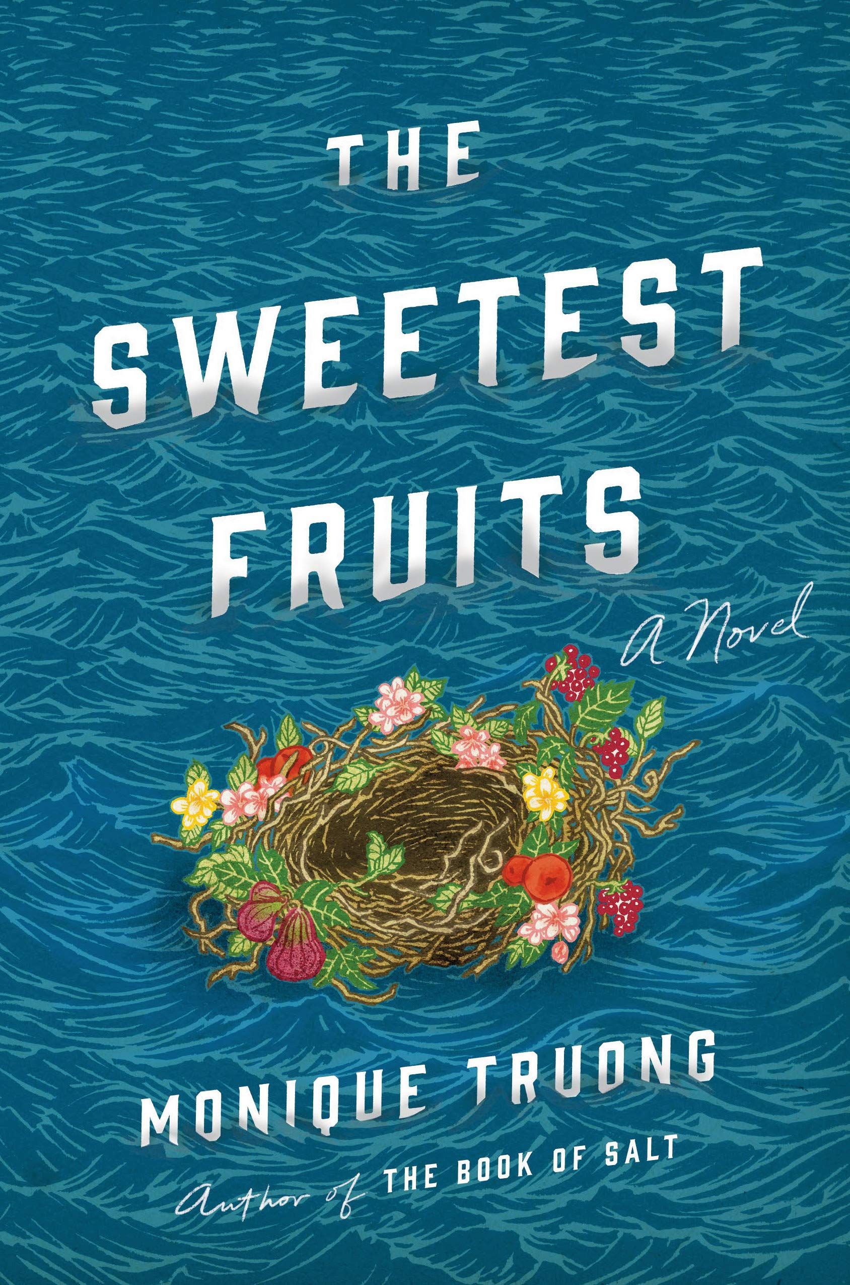 Re-Seeing the Present: On Monique Truong’s “The Sweetest Fruits”