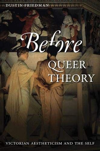 Theorizing Queer Before Queer Theory