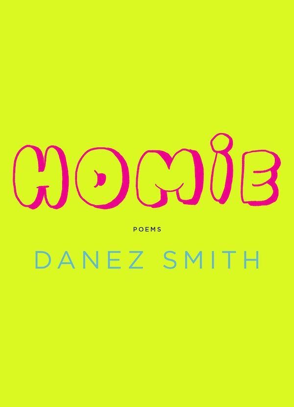 Your Homie from Another Heart: On Danez Smith’s “Homie”