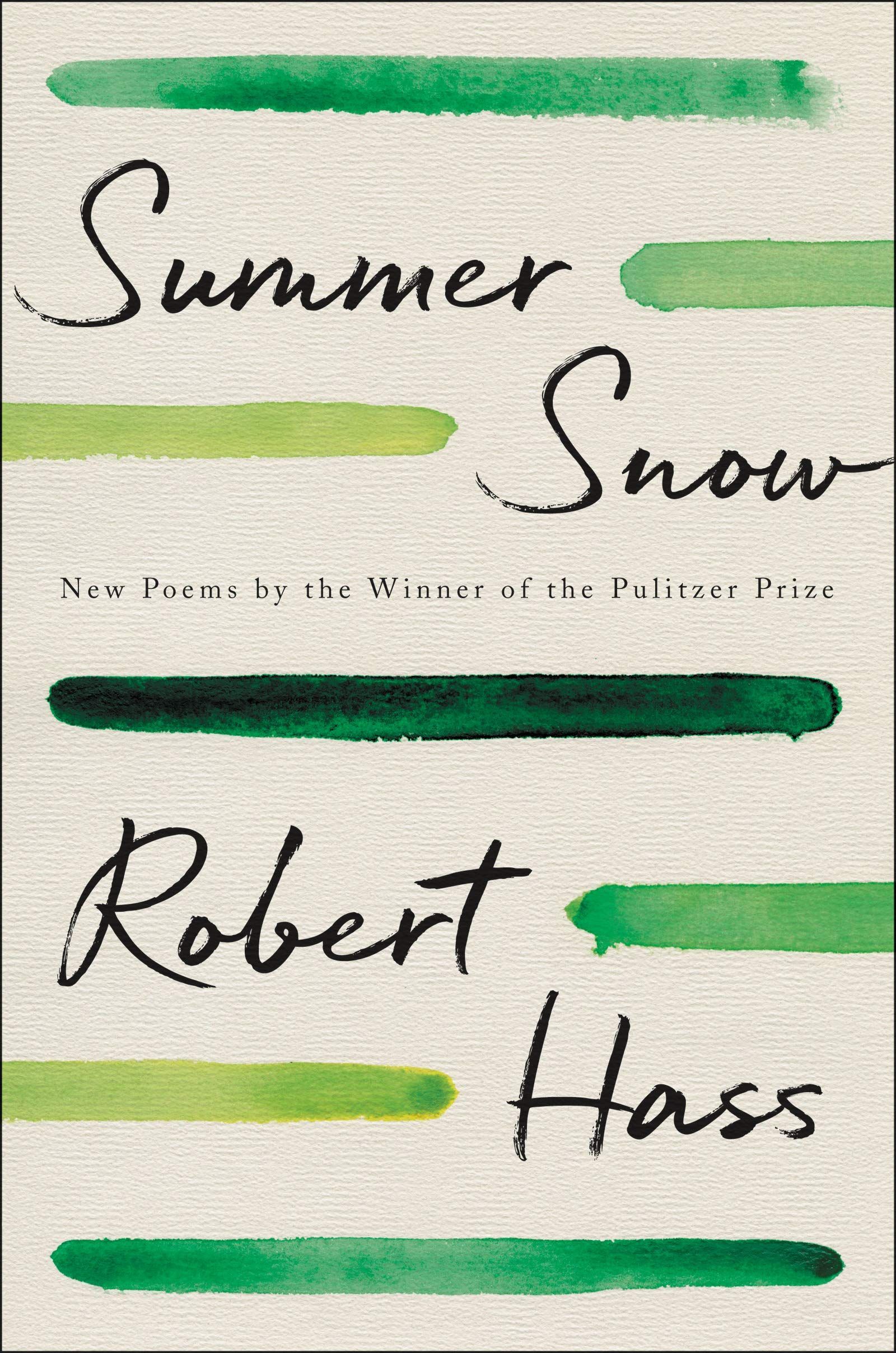 Song and the Names of Things: On Robert Hass’s “Summer Snow”