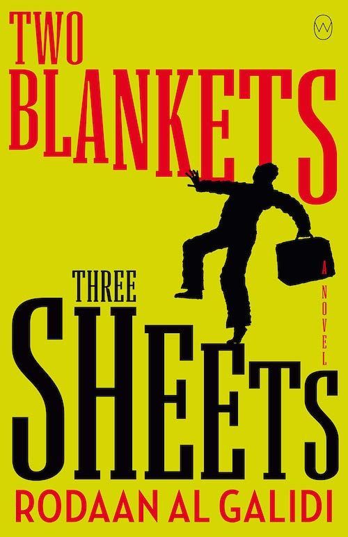 The Waiting Is the Hardest Part: Rodaan Al Galidi’s “Two Blankets, Three Sheets”