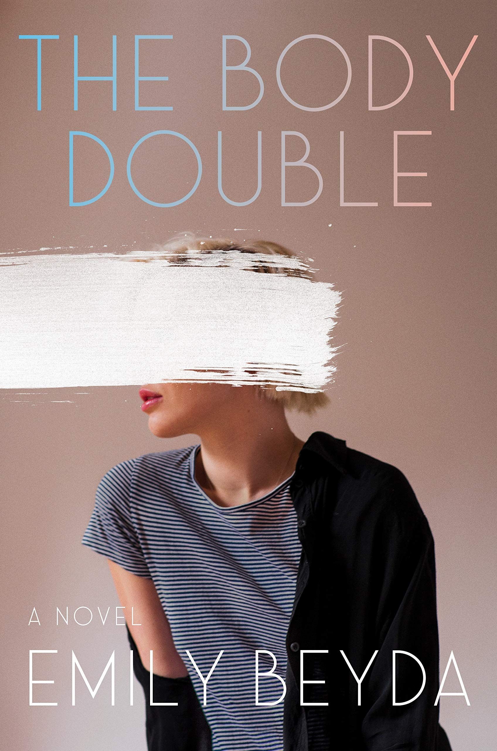 Convincing Fake: On Emily Beyda’s “The Body Double”