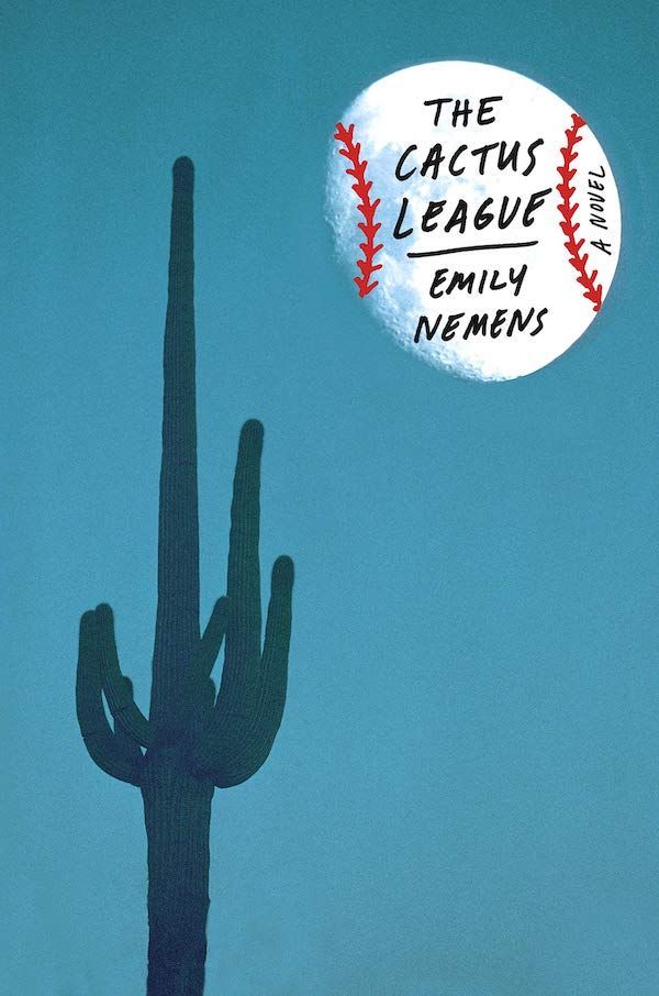 America’s Long Game: On Emily Nemens’s “The Cactus League”