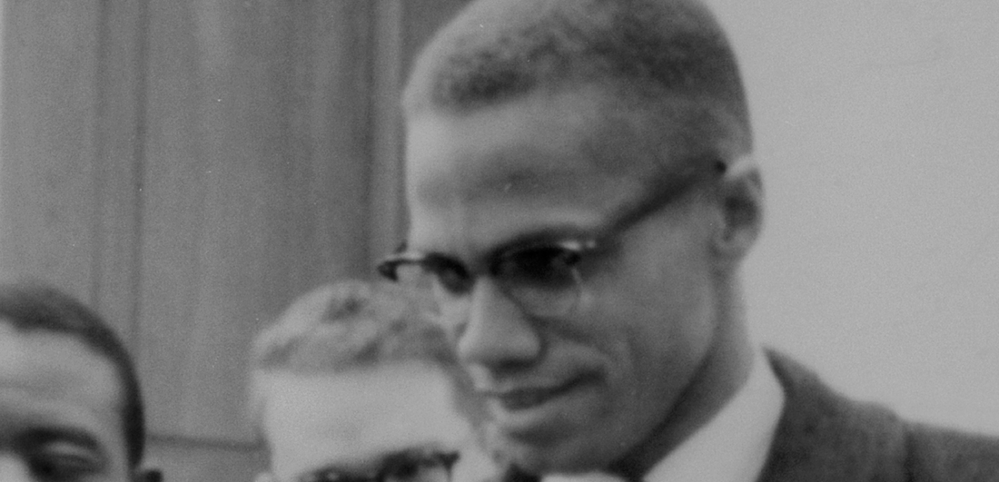 Histories of Violence: Why We Should All Read Malcolm X Today