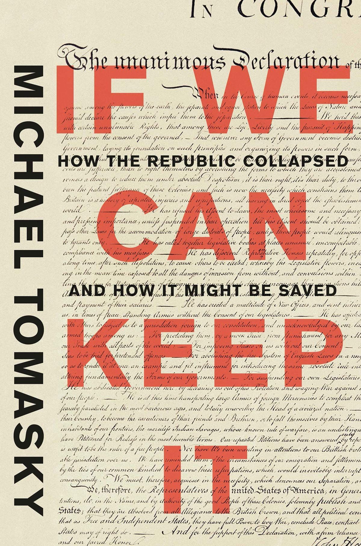 The Virtues and Vices of a Faltering Republic: On Michael Tomasky’s “If We Can Keep It”