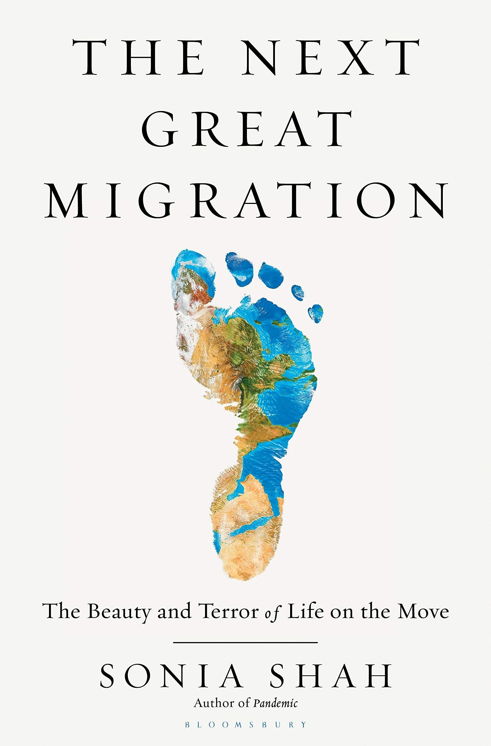 Migration as Bio-Resilience: On Sonia Shah’s “The Next Great Migration”
