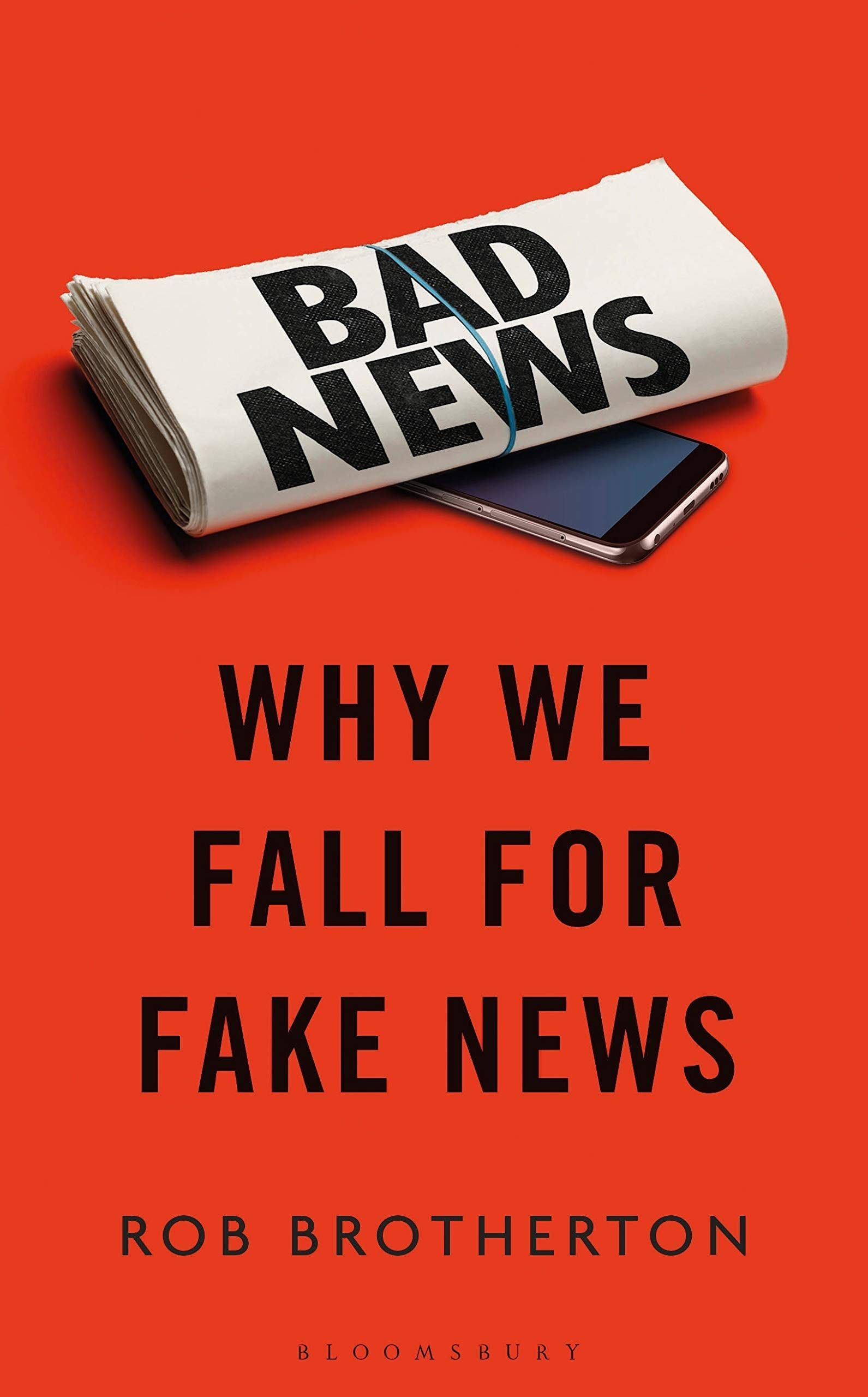 Truth Itself Becomes Suspicious: On Rob Brotherton’s “Bad News: Why We Fall for Fake News”