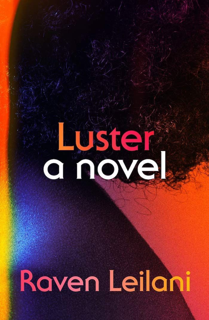Say My Name: On Raven Leilani’s “Luster”
