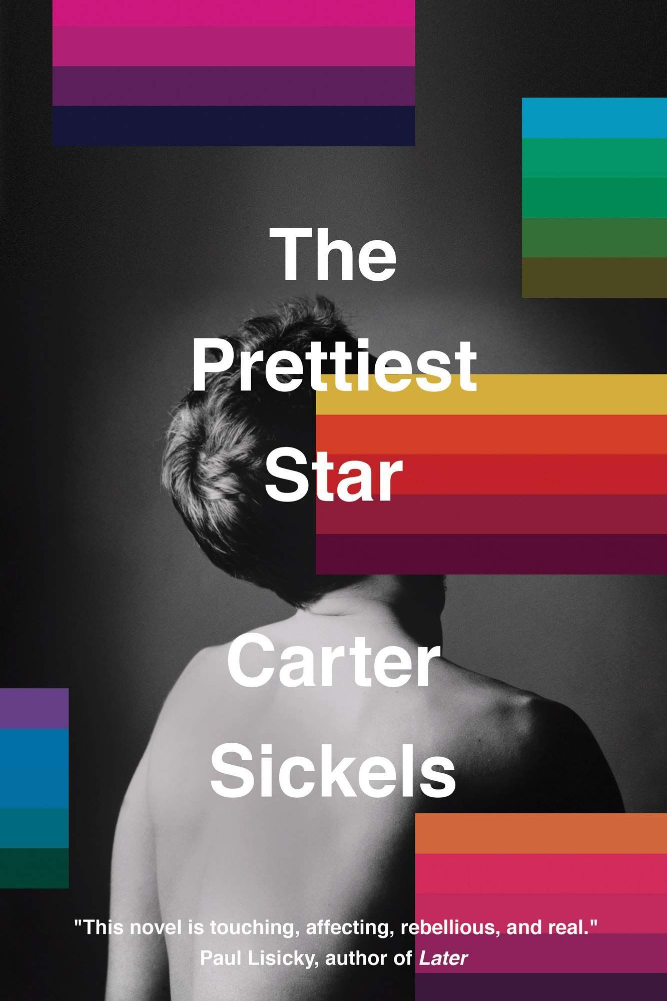 Queer Homecoming: On Carter Sickels’s “The Prettiest Star”