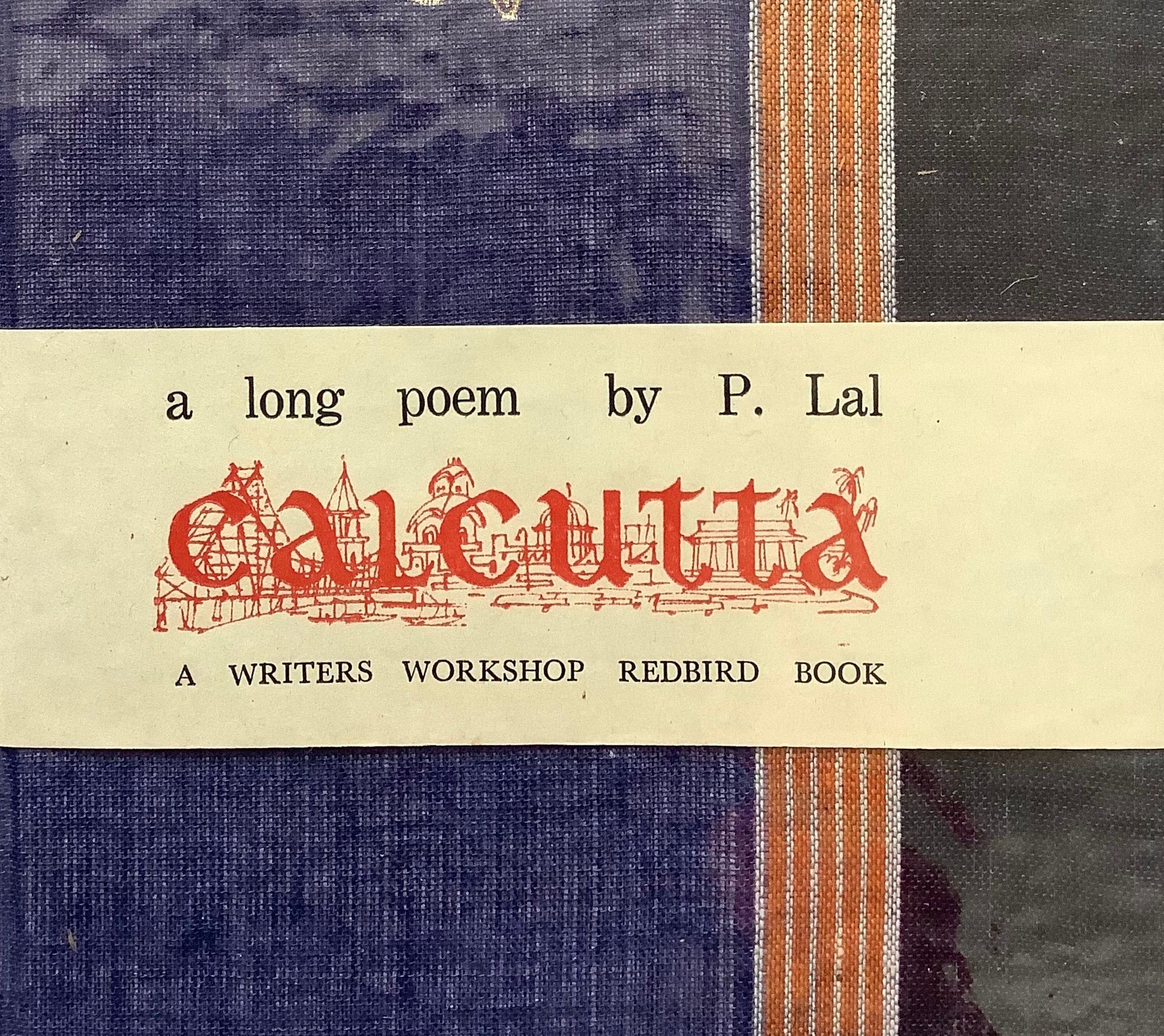 Another Look at India’s Books: P. Lal’s “Calcutta: A Long Poem”