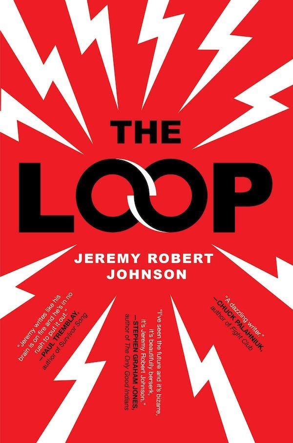 Psychopathic High Strangeness: On Jeremy Robert Johnson’s “The Loop”