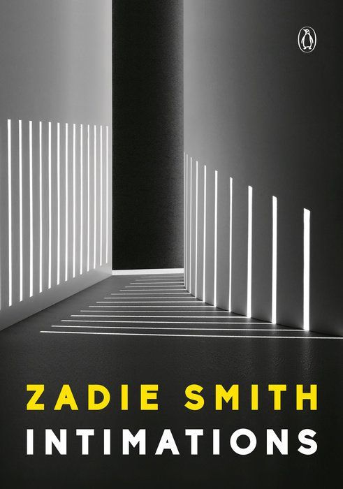 Reading and Writing Again: On Zadie Smith’s “Intimations”