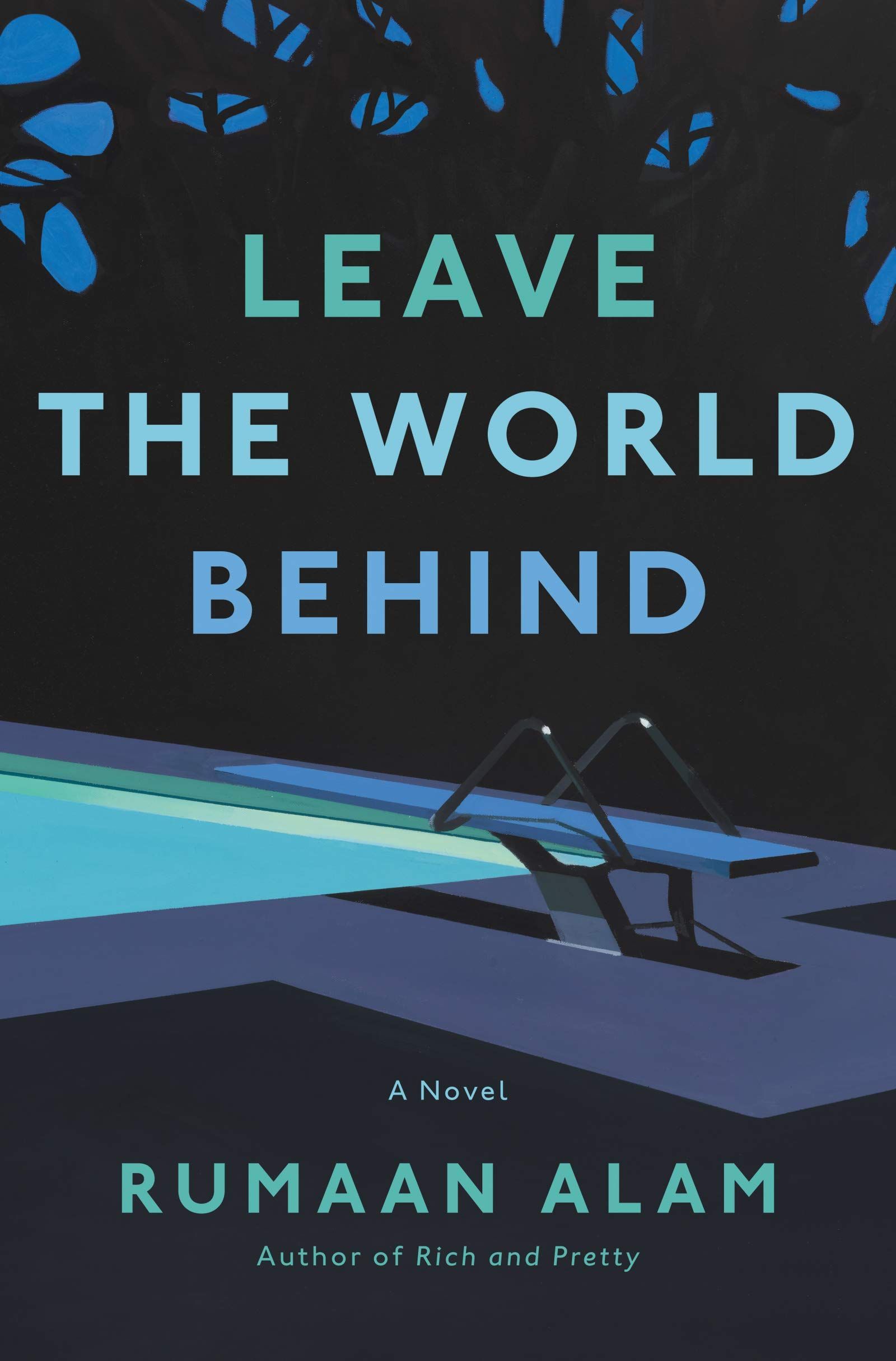 Rumaan Alam’s “Leave the World Behind” Examines What Happens When You Can’t