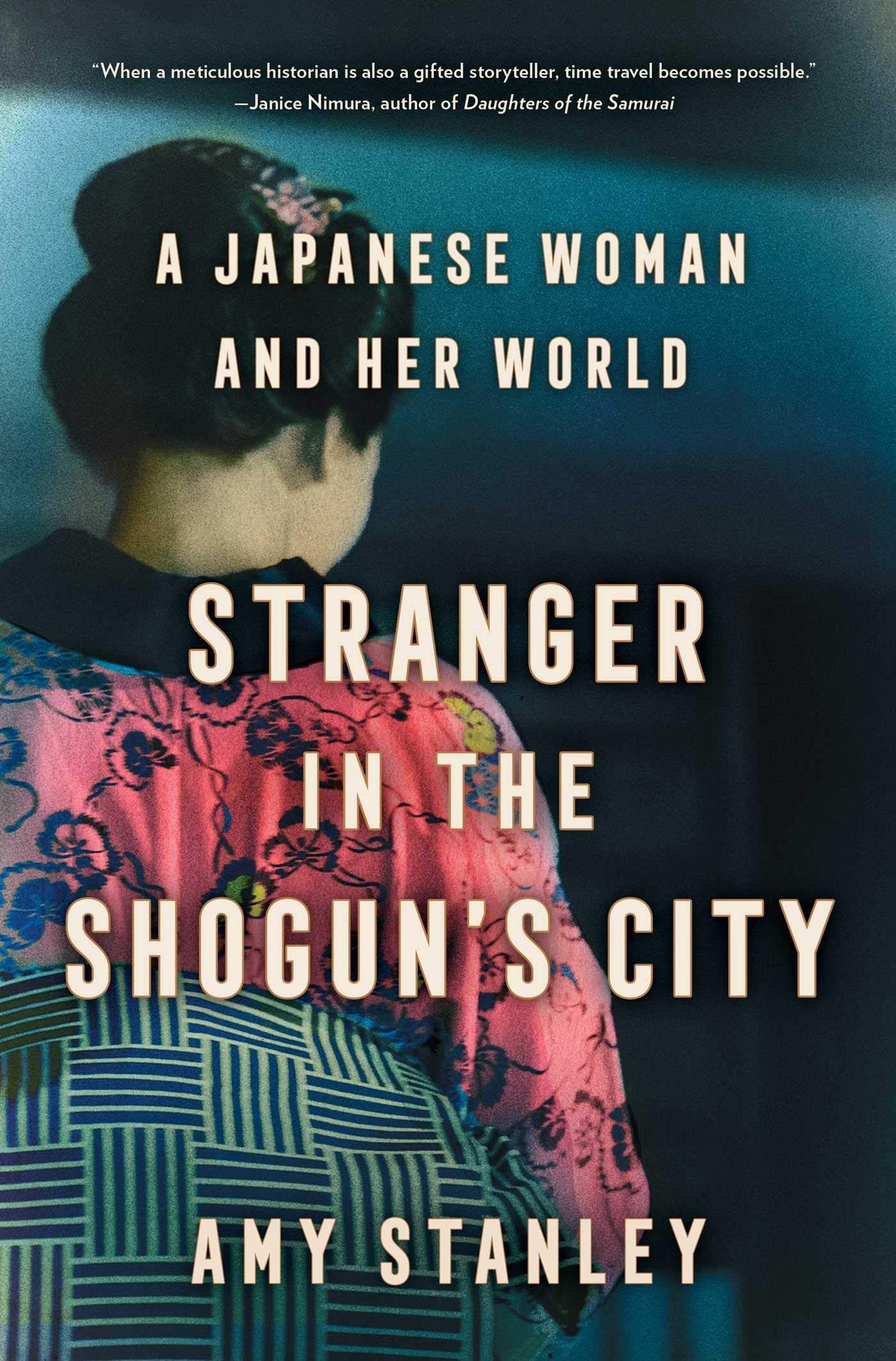 Travels in a Vanished City: On Timon Screech’s “Tokyo Before Tokyo” and Amy Stanley’s “Stranger in the Shogun’s City”