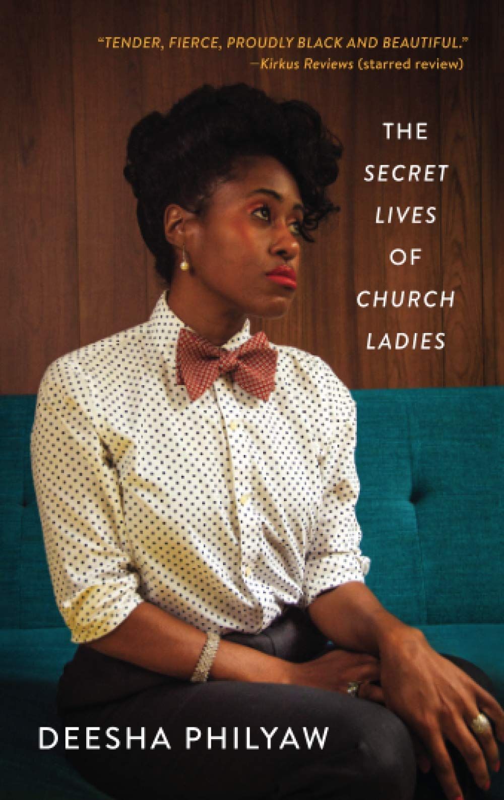 Strong and Certain: On Deesha Philyaw’s “The Secret Lives of Church Ladies”