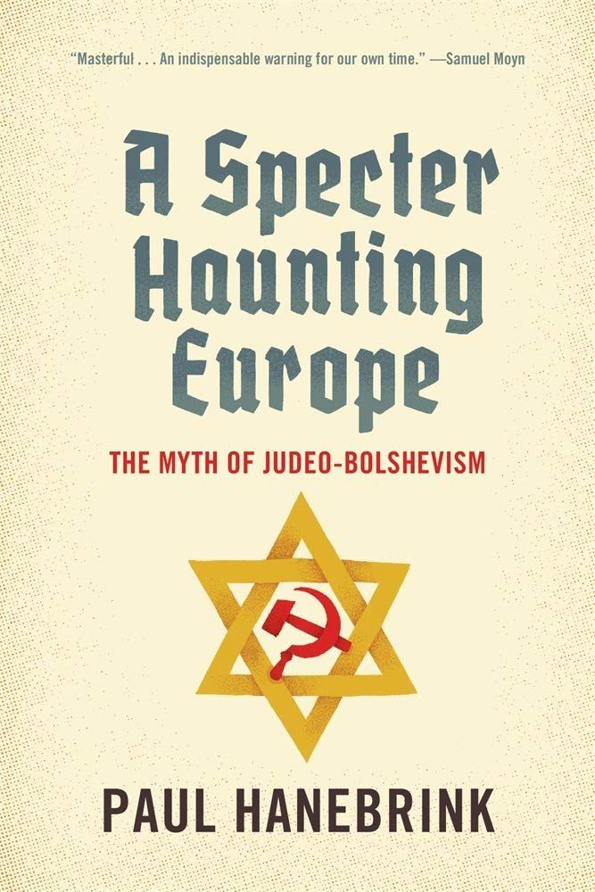 A Combustible Compound: On Paul Hanebrink’s “A Specter Haunting Europe” and Elissa Bemporad’s “Legacy of Blood”