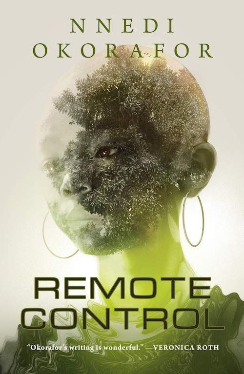 The Death of the Future: On Nnedi Okorafor’s “Remote Control”