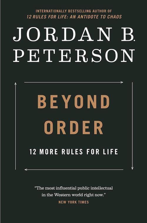 The Limits of Clean Lines: On Jordan Peterson’s “Beyond Order: 12 More Rules for Life”