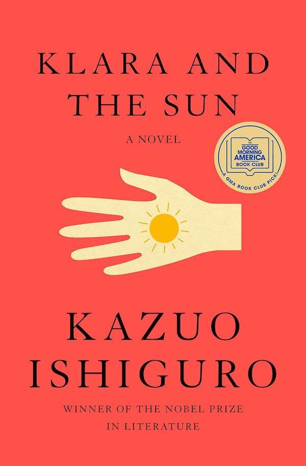 Bomb Under the Table: On Kazuo Ishiguro’s “Klara and the Sun”