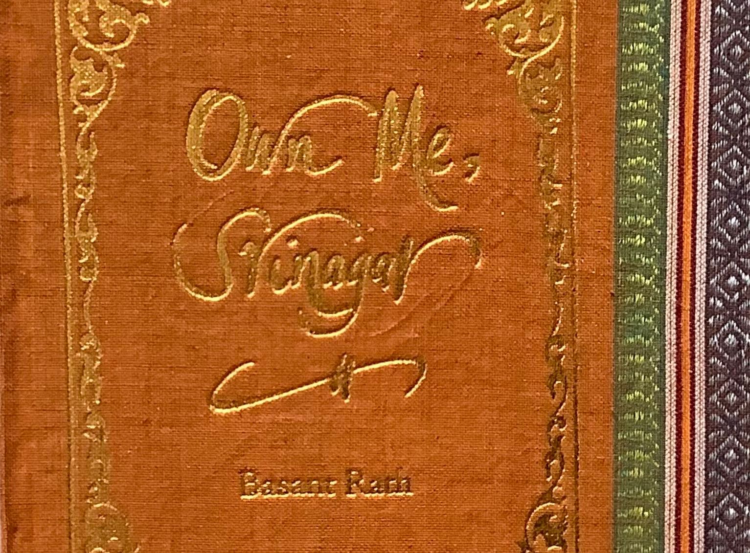 Another Look at India’s Books: Basant Rath’s “Own Me, Srinagar”