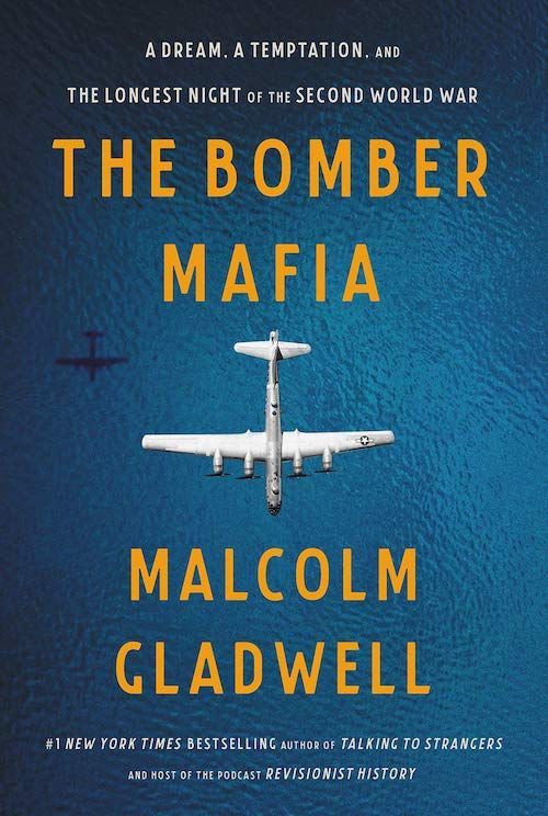 When Pop History Bombs: A Response to Malcolm Gladwell’s Love Letter to American Air Power