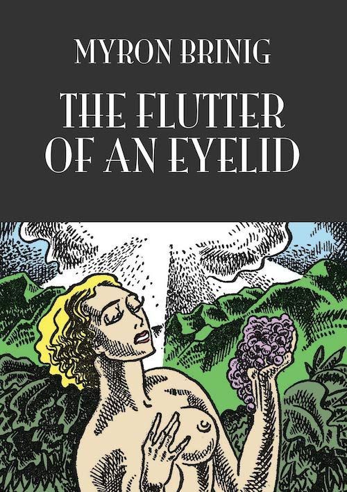 Prisoners of the Page: On Myron Brinig’s “The Flutter of an Eyelid”