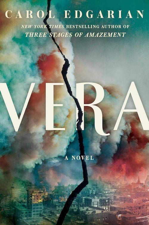 A Greater Catastrophe in Carol Edgarian’s “Vera”