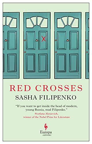 Memory Speaks: On Sasha Filipenko’s “Red Crosses”