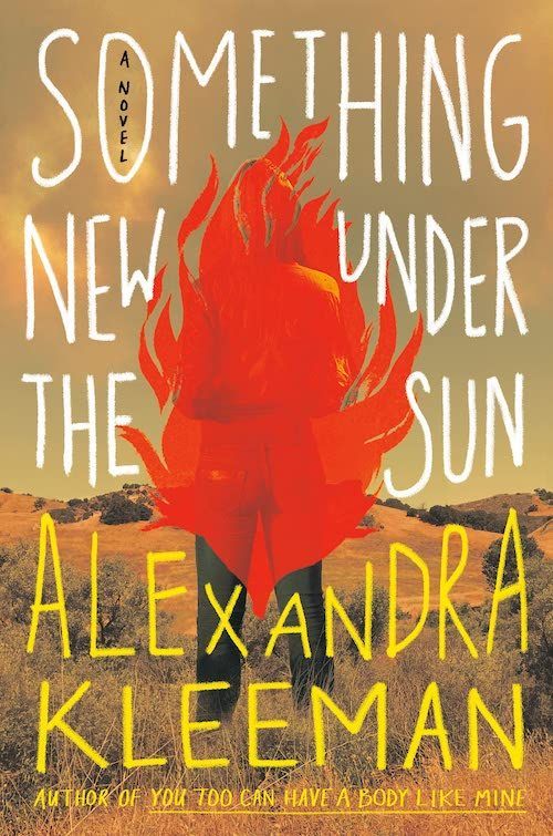 A Thirst That Big: On Alexandra Kleeman’s “Something New Under the Sun”