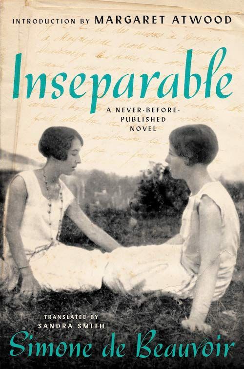 “Being Single Is Not a Vocation”: On Simone de Beauvoir’s “Inseparable”