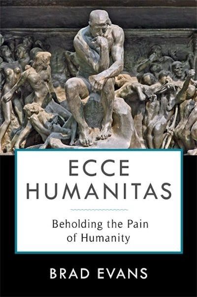 The Aesthetics of the Void: On Brad Evans’s “Ecce Humanitas”