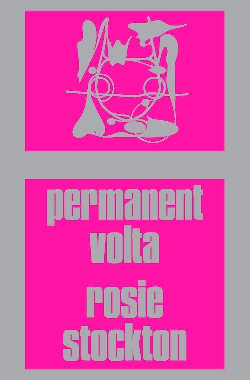 Complicit with Water: On Rosie Stockton’s “Permanent Volta”