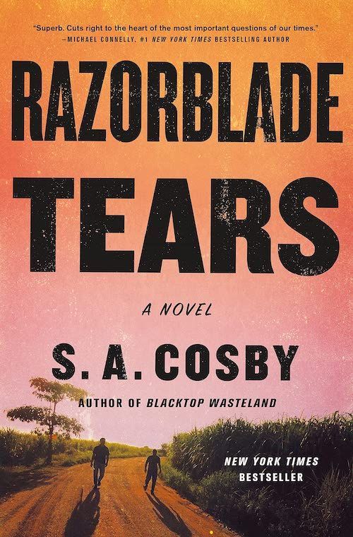 Ghosts of Grief: On S. A. Cosby’s “Razorblade Tears”