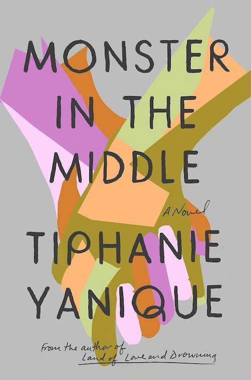 “An Ancestry’s Worth of Broken Hearts”: On Tiphanie Yanique’s “Monster in the Middle”