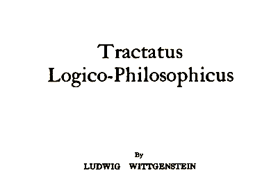 The Way Out of the Fly-Bottle: Wittgenstein’s “Tractatus” at 100
