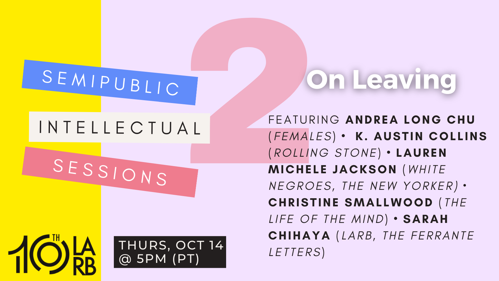Semipublic Intellectual Sessions: “On Leaving”