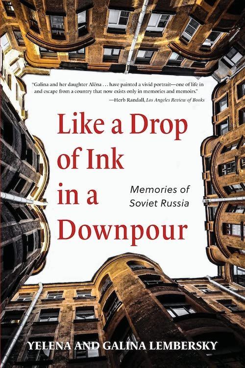 “This Feeling Will Never Leave Me”: On Yelena and Galina Lembersky’s “Like a Drop of Ink in a Downpour”
