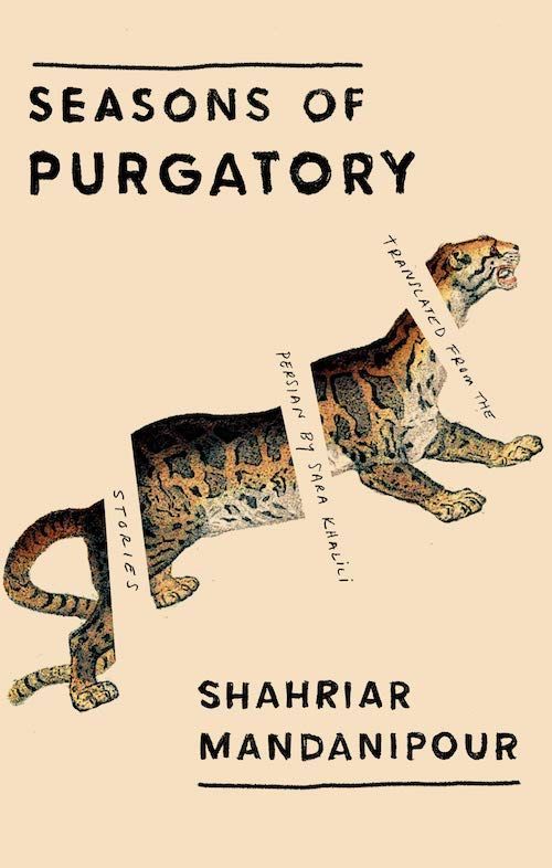 Save Yourself: On Shahriar Mandanipour’s “Seasons of Purgatory”