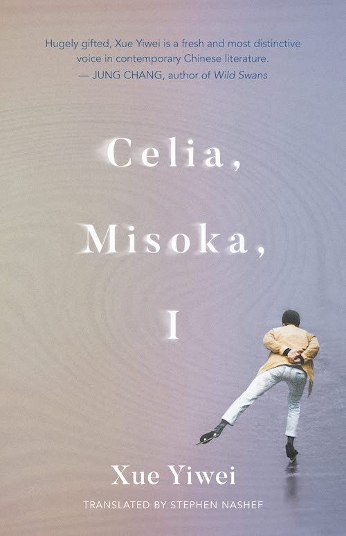 Inside Out: Moments of Affinity in Xue Yiwei’s “Celia, Misoka, I”