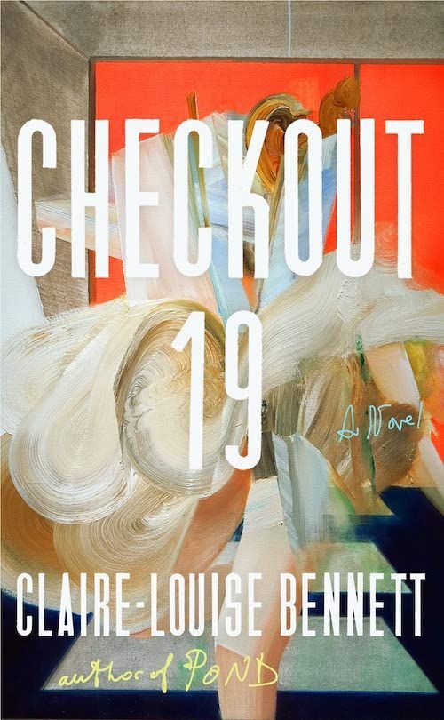 Interior Design: On Claire-Louise Bennett’s “Checkout 19”